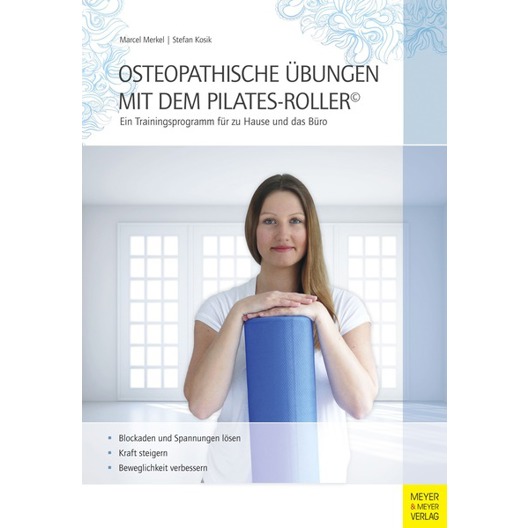 Meyer & Meyer Verlag - Osteopathische Übungen mit der Pilates-Rolle